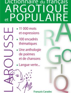 Dictionnaire du Francais Argotique et Populaire – Larousse