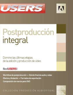 Postproducción Integral (Users) - Daniel Benchimol - 1ra Edición