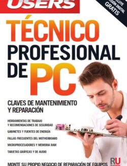 Técnico Profesional de PC (Users) - Revista Users - 1ra Edición
