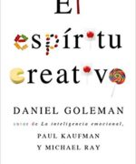 El Espíritu Creativo - Daniel Goleman - 1ra Edición