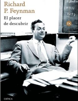 El Placer de Descubrir – Richard P. Feynman