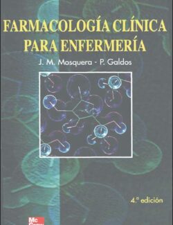 Farmacología Clínica para Enfermería – J. M. Mosquera, P. Galdos- 4ta Edición