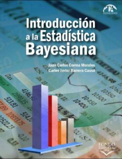 Introducción a la Estadística Bayesiana – Juan C. Correa, Carlos J. Becerra – 1ra Edición