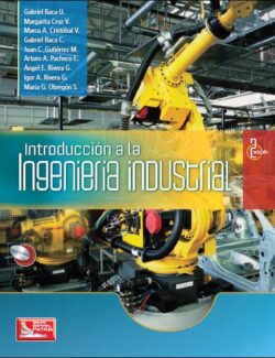 Introducción a la Ingeniería Industrial – Gabriel Baca, Margarita Cruz – 2da Edición