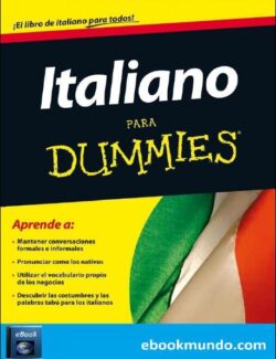 Italiano Para Dummies – Francesca Romana Onofri, Karen Antje Möller – 1ra Edición