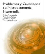 Problemas y Cuestiones de Microeconomía Intermedia - Emilio Congregado