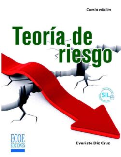 Teoría de Riesgo – Evaristo Diz Cruz – 4ta Edición