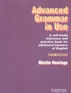 Cambridge Advanced Grammar In Use With Answers – Martin Hewings – 1st Edition