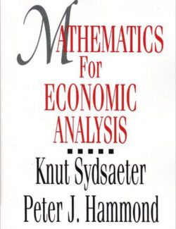 Mathematics for Economic Analysis – Knut Sydsaeter, Peter J. Hammond – 1st Edition