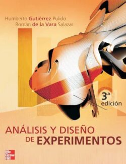 Análisis y Diseño de Experimentos – Humberto Gutiérrez, Román de la Vara – 3ra Edición