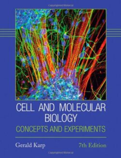 Cell and Molecular Biology Concepts and Experiments – Gerald Karp – 7th Edition