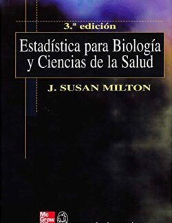 Estadística para Biología y Ciencias de la Salud – J. Susan Milton – 3ra Edición