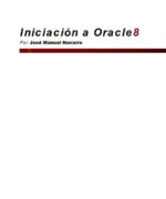 Iniciación a Oracle 8 - José Manuel Navarro - 1ra Edición