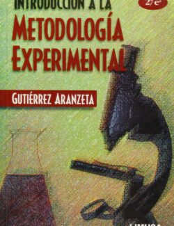 Introducción a la Metodología Experimental - Carlos Gutiérrez - 2da Edición