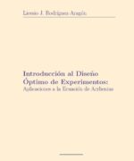 Introducción al Diseño Óptimo de Experimentos: Aplicaciones a la Ecuación de Arrhenius - Licesio J. Rodríguez Aragón