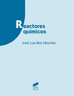 Reactores Químicos – José Luis Bea – 1ra Edición