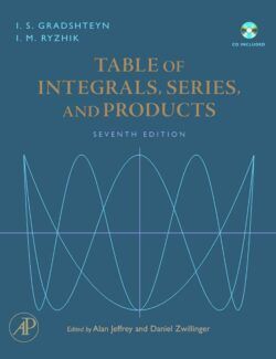 Table of Integrals, Series and Products – I. S. Gradshteyn, I. M. Ryzhik – 7th Edition