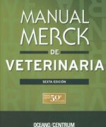Manual Merck de Veterinaria Tomo I - Editorial Océano - 6ta Edición