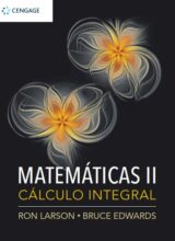 Matemáticas II: Cálculo Integral - Ron Larson