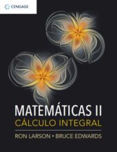 Matemáticas II: Cálculo Integral – Ron Larson, Bruce Edwards – 1ra Edición