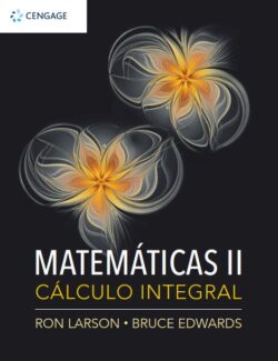Matemáticas II: Cálculo Integral - Ron Larson