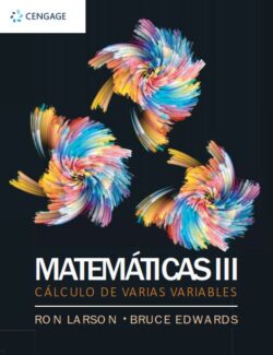 Matemáticas III. Cálculo de Varias Variables – Ron Larson, Bruce Edwards – 1ra Edición