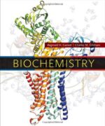 Biochemistry Reginald H. Garrett Charles M. Grisham 4th Edition