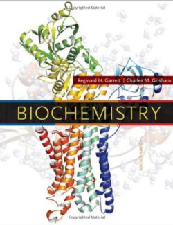 Biochemistry – Reginald H. Garrett, Charles M. Grisham – 4th Edition