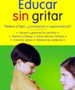 Educar sin Gritar - Guillermo Ballenato