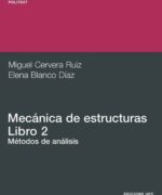 Mecánica de Estructuras 2. Métodos de Análisis - Miguel Cervera
