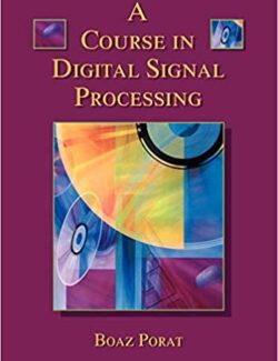 A Course in Digital Signal Processing – Boaz Porat – 1st Edition