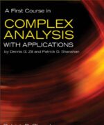 A First Course in Complex Analysis with Applications – Dennis G. Zill Patrick D. Shanahan – 2nd edition