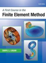 A First Course in The Finite Element Method – Daryl L. Logan – 6th edition