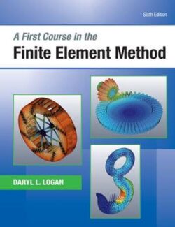 A First Course in The Finite Element Method – Daryl L. Logan – 6th Edition