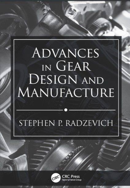 Advances in Gear Design and Manufacture - Stephen P. Radzevich - 1st Edition
