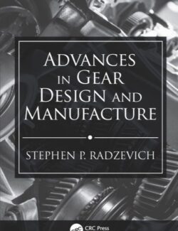 Advances in Gear Design and Manufacture – Stephen P. Radzevich – 1st Edition