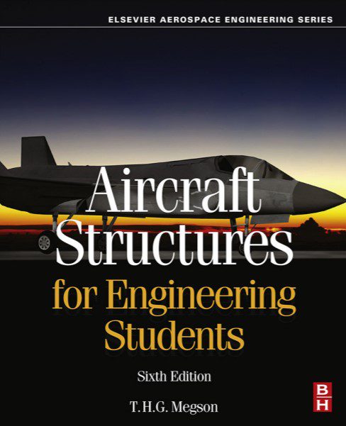 Aircraft Structures for Engineering Students - T. H. G. Megson - 6th Edition