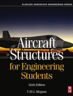 Aircraft Structures for Engineering Students – T. H. G. Megson – 6th Edition