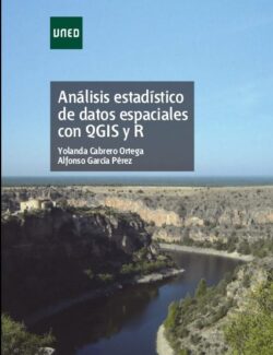 Análisis Estadístico de Datos Espaciales con QGIS y R – Yolanda Cabrero, Alfonso García – 1ra Edición