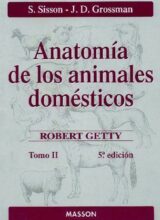 Anatomía de los Animales Domésticos: Tomo II (Sisson y Grossman) - Robert Getty - 5ta Edición