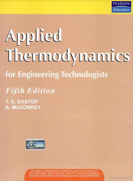 Applied Thermodynamics for Engineering - T. D. Eastop, A. McConkey - 5th Edition