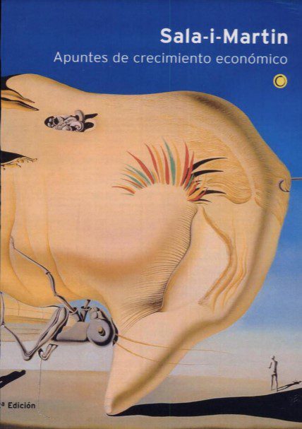 Apuntes de Crecimiento Económico - Xavier Sala i Martin - 2da Edición 2 Apuntes de Crecimiento Económico - Xavier Sala i Martin - 2da Edición