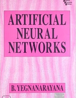 Aritificial Neural Networks – B. Yegnanarayana – 1st Edition