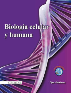 Biología Celular y Humana – Nora Ojea, Rocio Cardenas – 1ra Edición