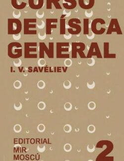 Curso de Física General: Tomo 2 – I. V. Savéliev – 1ra Edición