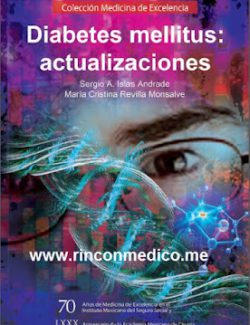 Diabetes mellitus Actualizaciones – Sergio A. Islas Andrade Maria Cristina Revilla Monsalve – 1ra Edicion