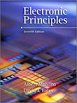 Electronic Principles Albert Malvino David J. Bates – 7th Edition