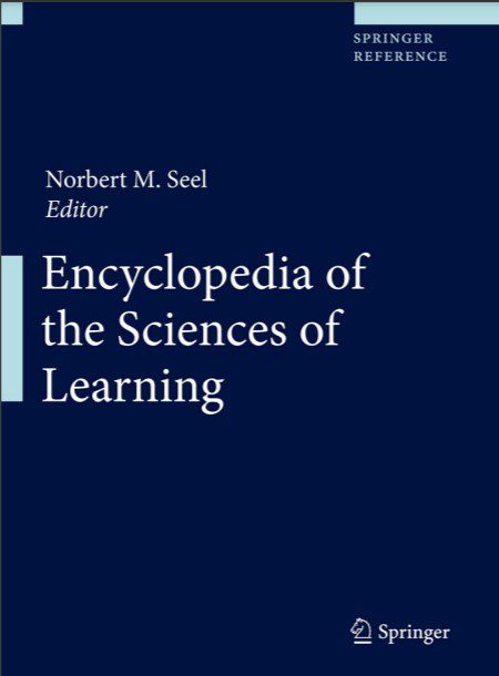 Encyclopedia of the Sciences of Learning - Norbert M. Seel - 1st Edition