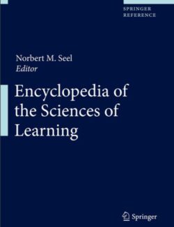 Encyclopedia of the Sciences of Learning – Norbert M. Seel – 1st Edition