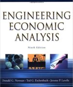 Engineering Economic Analysis – Donald G. Newnan Ted G. Eschenbach Jerome P. Lavelle – 9th Edition
